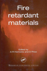 Title: Fire Retardant Materials, Author: A. Richard Horrocks