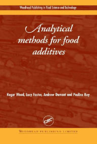 Title: Analytical Methods for Food Additives, Author: R Wood