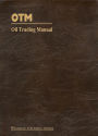 Oil Trading Manual: A Comprehensive Guide to the Oil Markets
