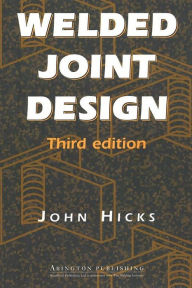 Title: Welded Joint Design, Author: J Hicks