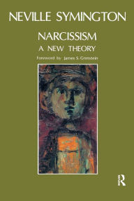 Title: Narcissism: A New Theory, Author: Neville Symington