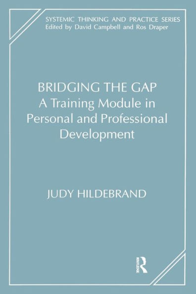 Bridging the Gap: A Training Module Personal and Professional Development