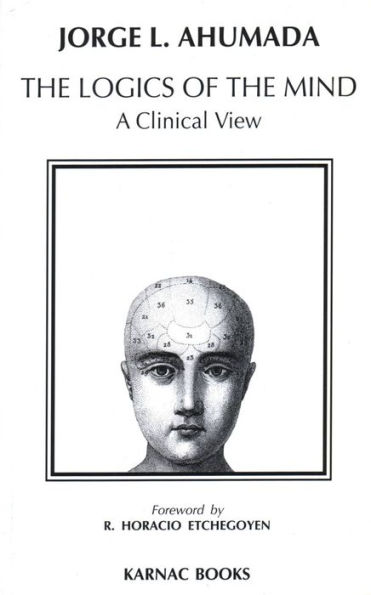 Logics of the Mind: A Clinical View