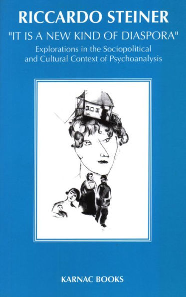 'It is a New Kind of Diaspora': Explorations the Sociopolitical and Cultural Context Psychoanalysis