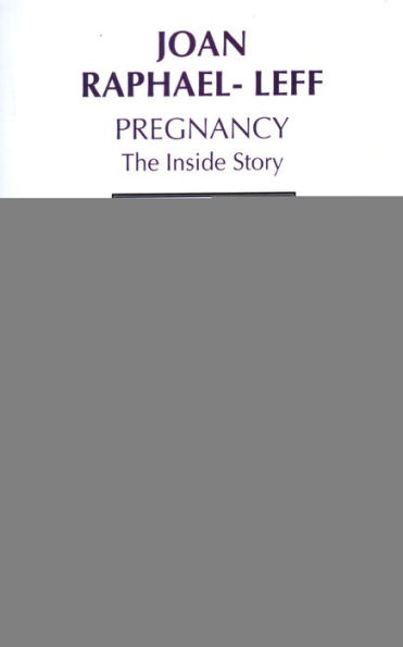 Pregnancy: The Inside Story