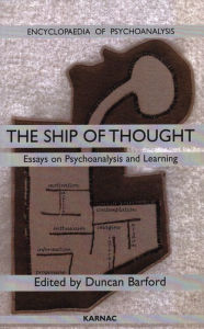 Title: Ship of Thought: Essays on Psychoanalysis and Learning / Edition 1, Author: Duncan Barford