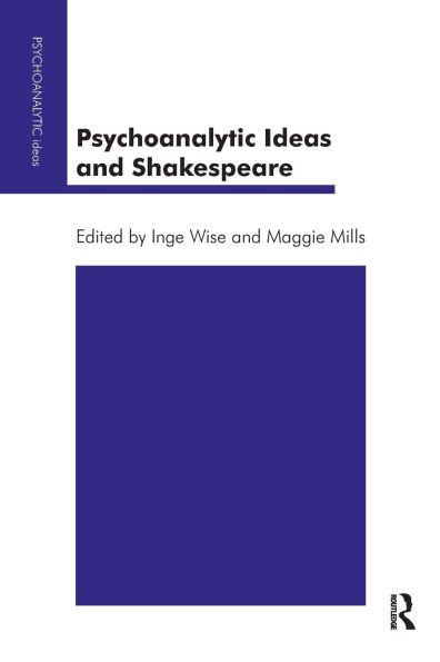 Psychoanalytic Ideas and Shakespeare