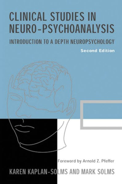 Clinical Studies Neuro-psychoanalysis: Introduction to a Depth Neuropsychology