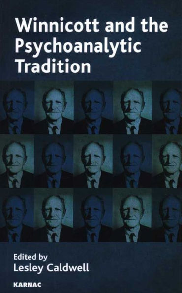 Winnicott and the Psychoanalytic Tradition: Interpretation Other Issues