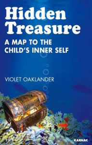 Title: Hidden Treasure: A Map to the Child's Inner Self / Edition 1, Author: Violet Oaklander