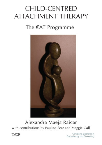 Child-Centred Attachment Therapy: The CcAT Programme