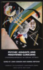 Psychic Assaults and Frightened Clinicians: Countertransference in Forensic Settings