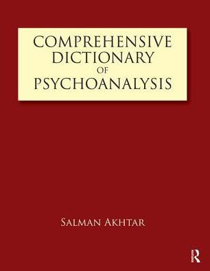 Comprehensive Dictionary of Psychoanalysis