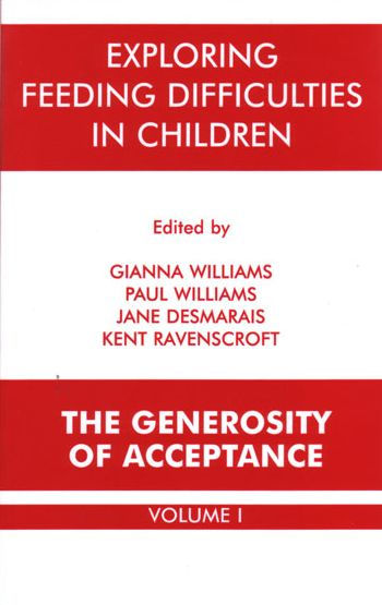 Exploring Feeding Difficulties Children: The Generosity of Acceptance