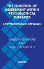 The Function of Assessment Within Psychological Therapies: A Psychodynamic View