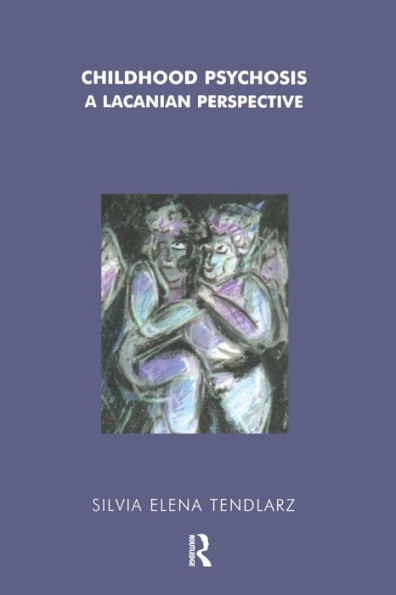 Childhood Psychosis: A Lacanian Perspective