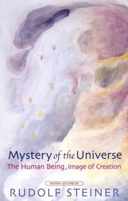 Mystery of the Universe: The Human Being, Model of Creation