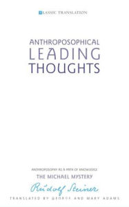 Title: Anthroposophical Leading Thoughts, Author: Rudolf Steiner