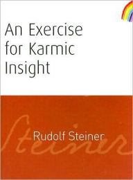 Title: Exercise for Karmic Insight, Author: Rudolf Steiner