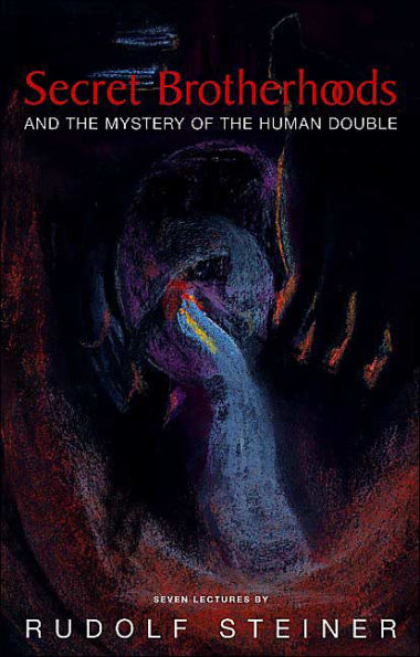 Secret Brotherhoods and the Mystery of Human Double