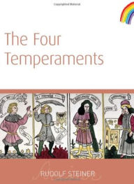 Title: The Four Temperaments: (Cw 57), Author: Rudolf Steiner