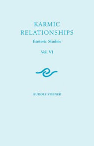 Title: Karmic Relationships : Esoteric Studies, Author: Rudolf Steiner