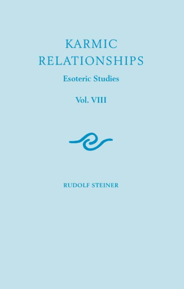 Karmic Relationships: Volume 8: Esoteric Studies