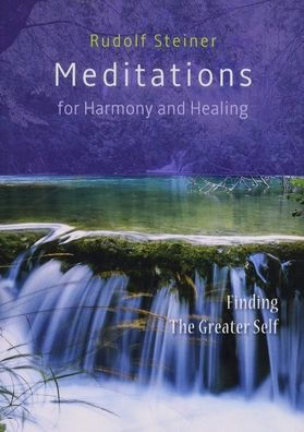 Meditations for Harmony and Healing: Finding the Greater Self