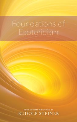Foundations of Esotericism: (Cw 93a)