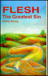 Flesh: The Greatest Sin