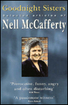 Title: Goodnight Sisters: Selected Articles of Nell McCafferty, Author: Nell McCafferty