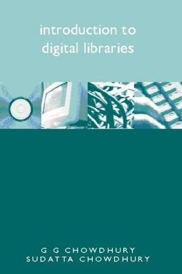 Introduction to Digital Libraries / Edition 1