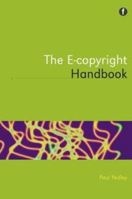 Title: The e-copyright handbook, Author: Paul Pedley