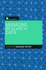 Title: Managing Research Data, Author: Graham Pryor