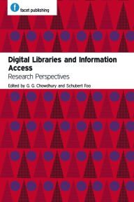 Title: Digital Libraries and Information Access: Research Perspectives, Author: G. G. Chowdhury