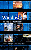 Title: Windows on Social Spirituality, Author: Jesuit Centre for Faith and Justice