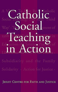 Title: Catholic Social Teaching in Action, Author: Cathy Molloy