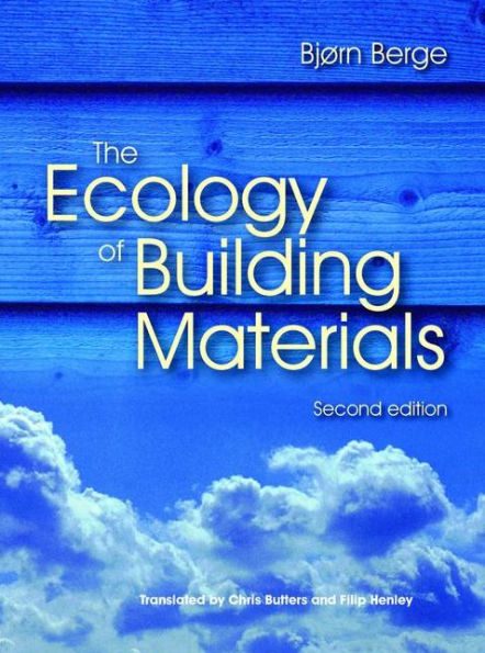 The Ecology of Building Materials / Edition 2