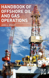 Title: Handbook of Offshore Oil and Gas Operations, Author: James G. Speight
