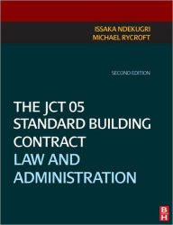 Title: The JCT 05 Standard Building Contract / Edition 1, Author: Issaka Ndekugri