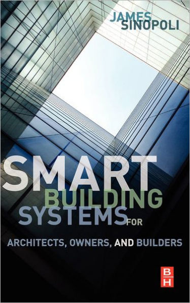 Smart Buildings Systems for Architects, Owners and Builders