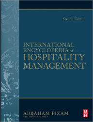 Title: International Encyclopedia of Hospitality Management 2nd edition / Edition 2, Author: Abraham Pizam