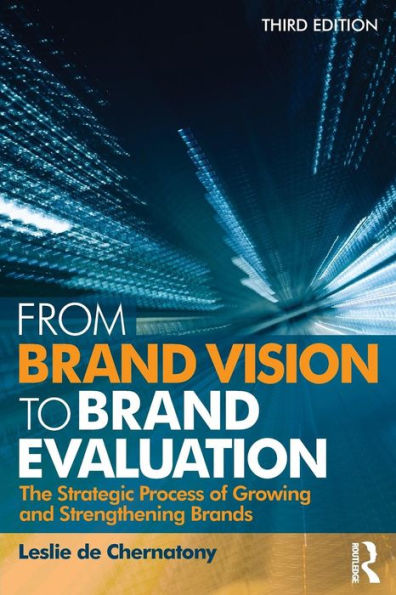 From Brand Vision to Brand Evaluation / Edition 3