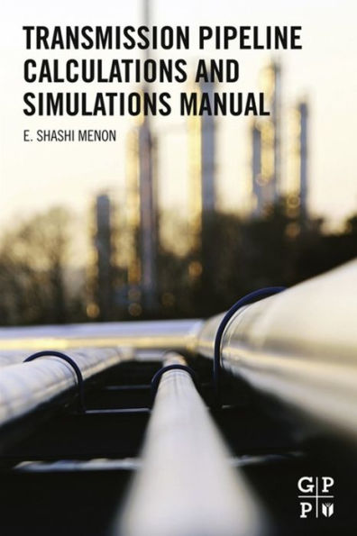 Transmission Pipeline Calculations and Simulations Manual