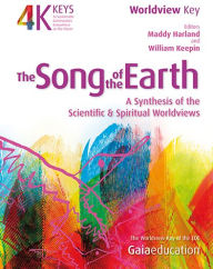 Title: The Song of the Earth: A Synthesis of the Scientific and Spiritual Worldviews, Author: Maddy Harland