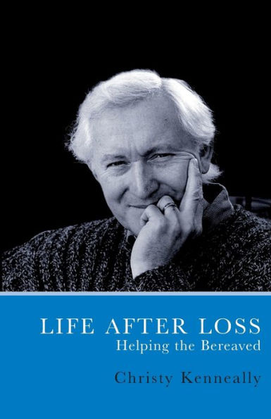 Life After Loss: Helping the Bereaved