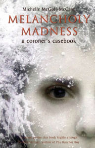 Title: Melancholy Madness, Author: Michelle Mcgoff-Mccann