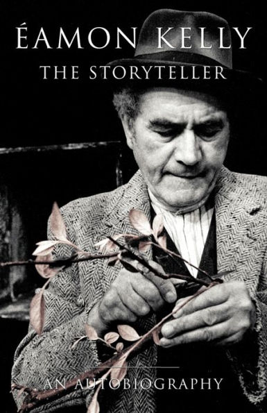 Eamon Kelly, The Storyteller: An Autobiography