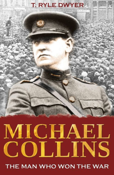 Michael Collins: The Man Who Won War