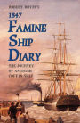 Robert Whyte's Irish Famine Ship Diary 1847